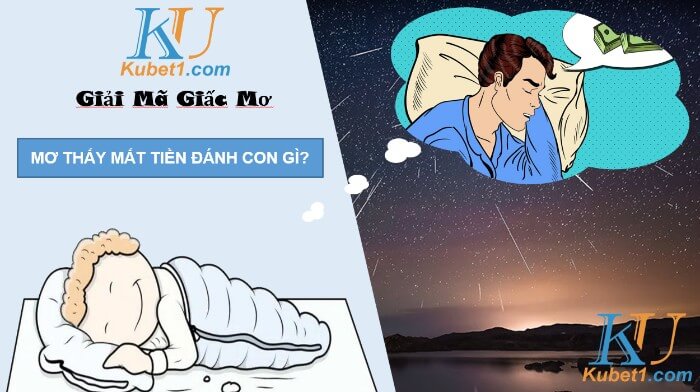 mơ thấy mất tiền hên hay xui, đánh lô đề con gì?